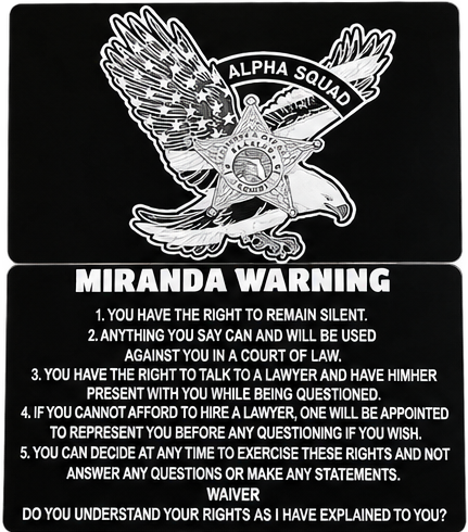 Custom metal Miranda Warning card with Alpha Squad badge